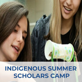 Indigenous Summer Scholars Camp