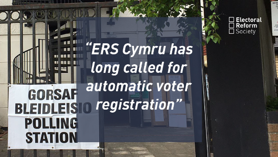 ERS Cymru has long called for automatic voter registration