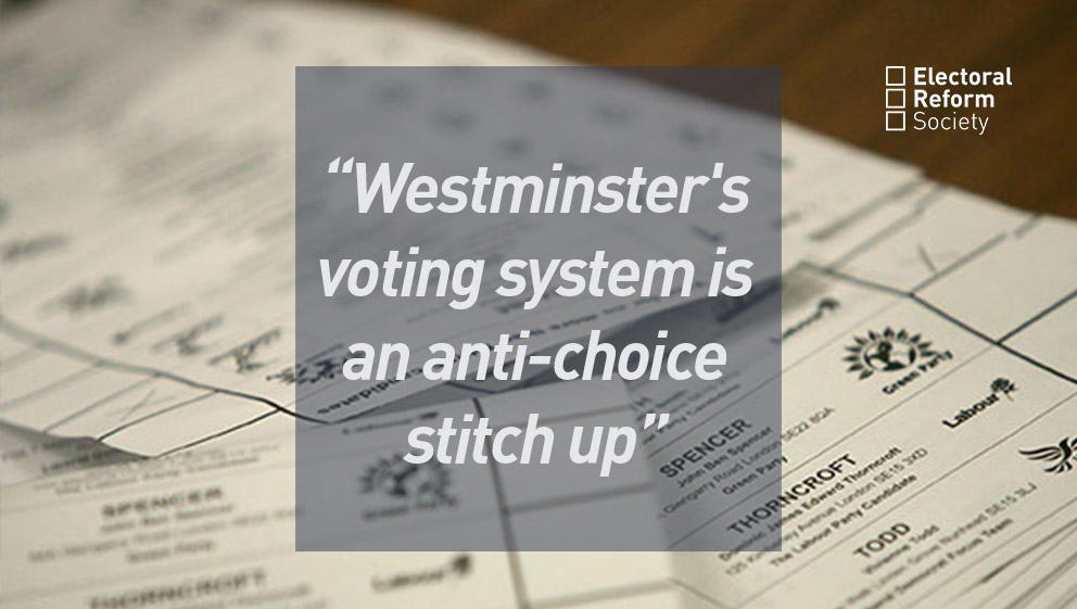 "Westminster's voting system is an anti-choice stitch up"