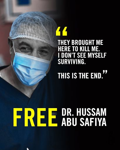 Image of Dr. Abu Safiya prior to his unlawful imprisonment by Israeli forces, smiling in scrubs and medical protective equiptment with a quote that reads,