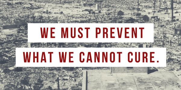 We must prevent what we cannot cure