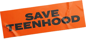 Save Teenhood