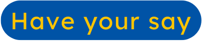 Have your say