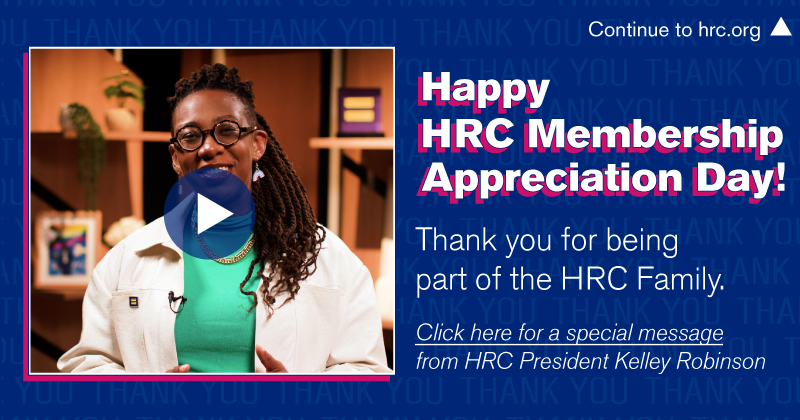Happy HRC Member Appreciation Day!