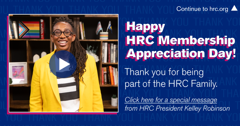 Happy HRC Member Appreciation Day!