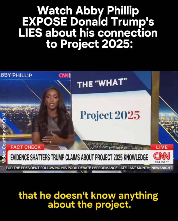 Watch Abby Phillip expose Donald Trump's lies about his connection to Project 2025