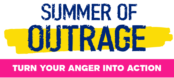 Summer of Outrage