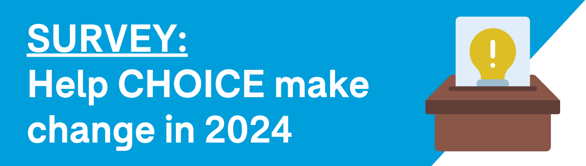 Have your say on CHOICE campaigns