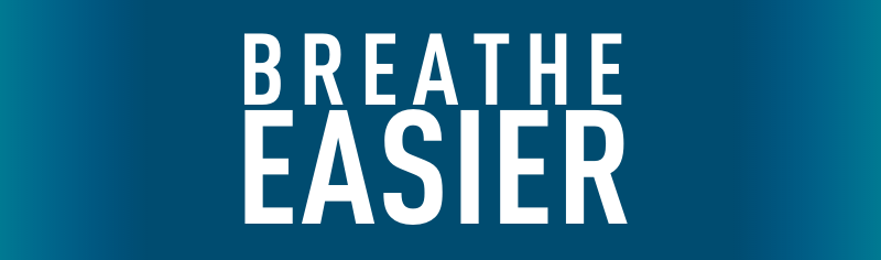 Breathe Easier