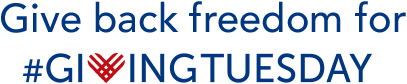 Give back freedom for #GivingTuesday