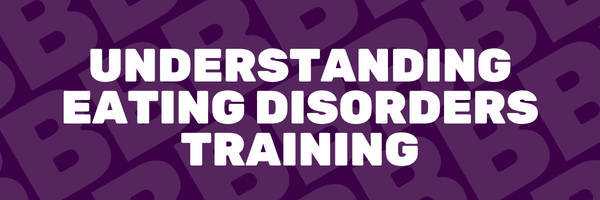 Understanding Eating Disorders Training