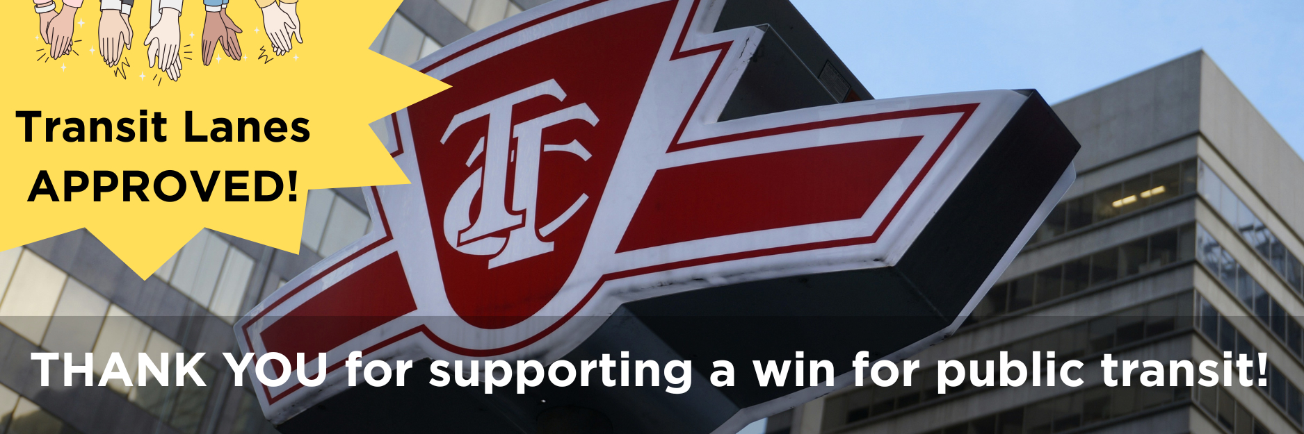 Thanks for a big win in Toronto for public transit