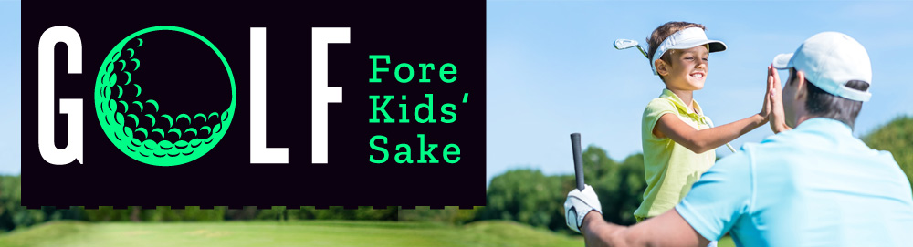 Golf Fore Kids Sake