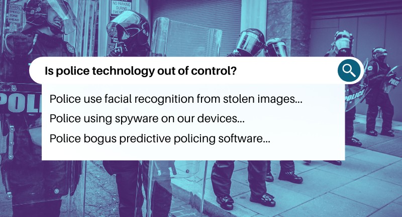 is police technology out of control? Yes