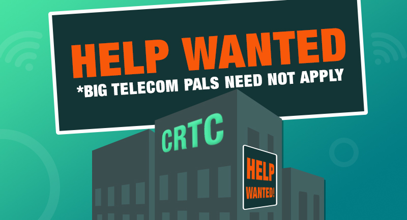 illustration of a CRTC building with a sign reading: help wanted, big telecom pals need not apply