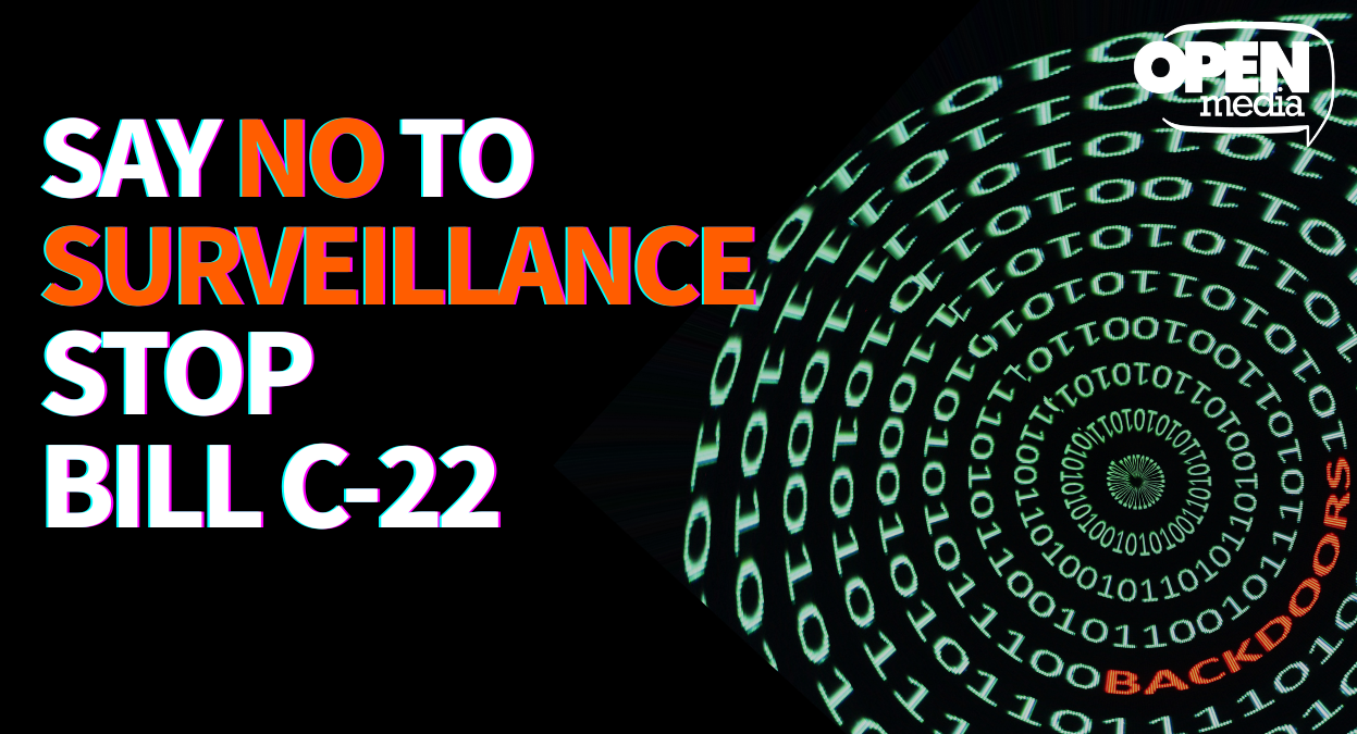 Stop the Surveillance State: Stop Bill C-22!