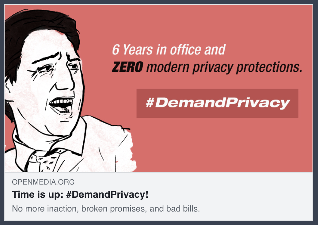 Trudeau: 6 years in office and zero modern privacy protections. Demand privacy now!
