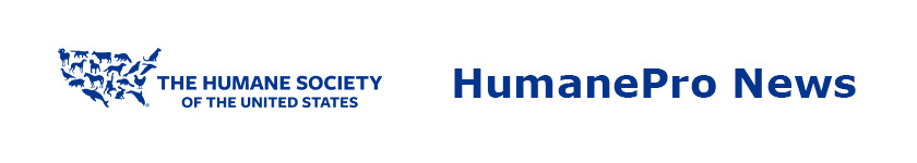 HumanePro News by The Humane Society of the United States