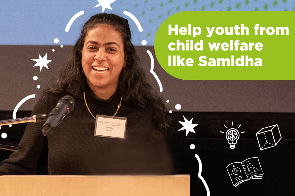 Help youth from child welfare like Samidha