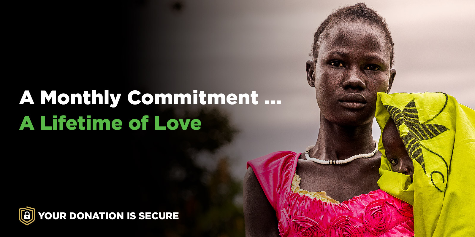 A Monthly Commitment... A Lifetime of Love