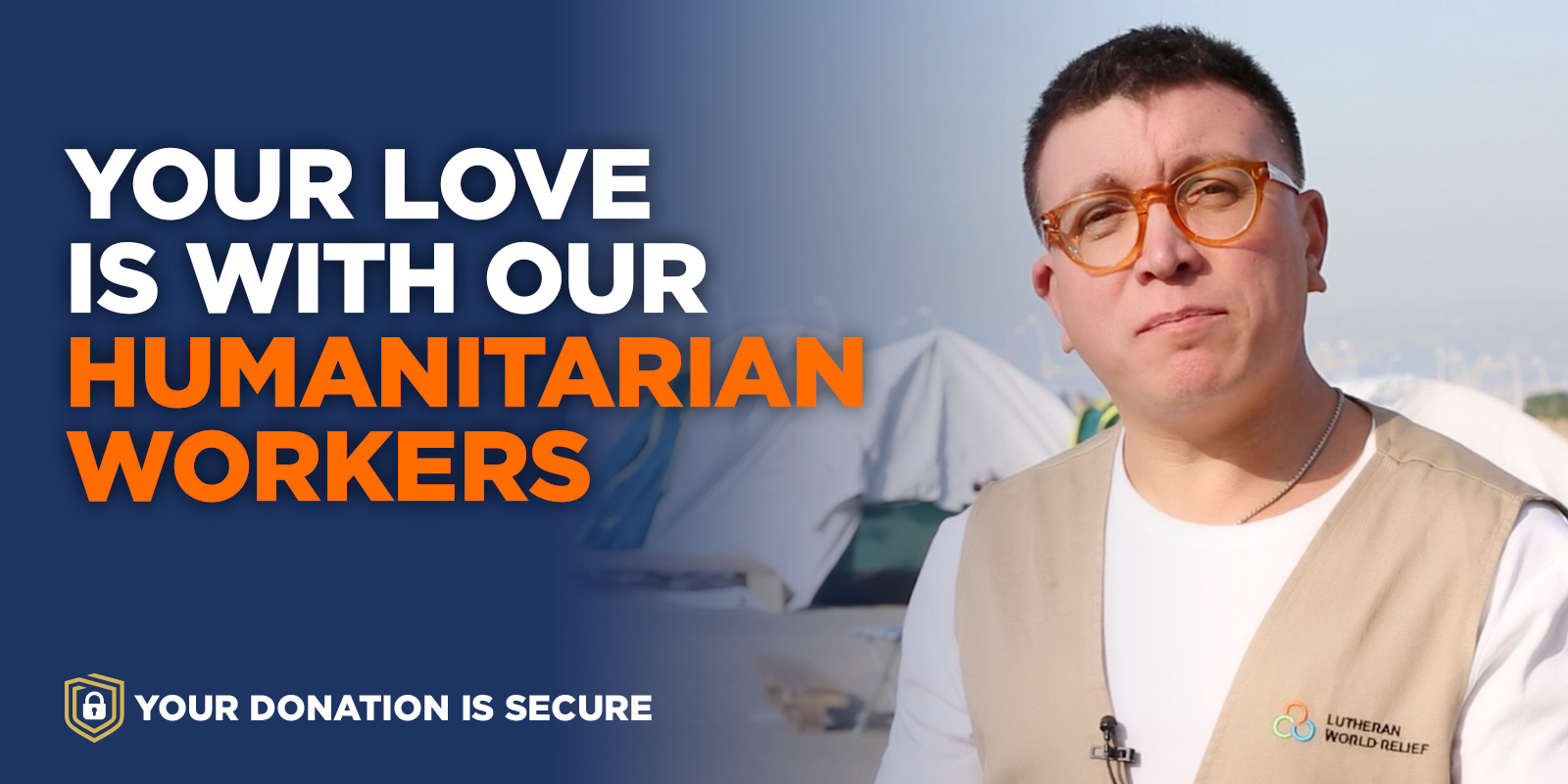 Your Love is with Our Humanitarian Workers