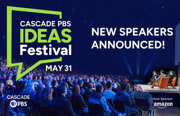 Cascade PBS Ideas Festival
