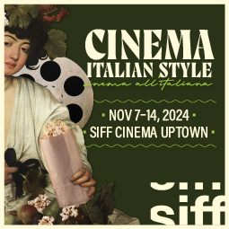 Ad | Cinema Italian Style Nov. 7-14 SIFF Cinema Uptown