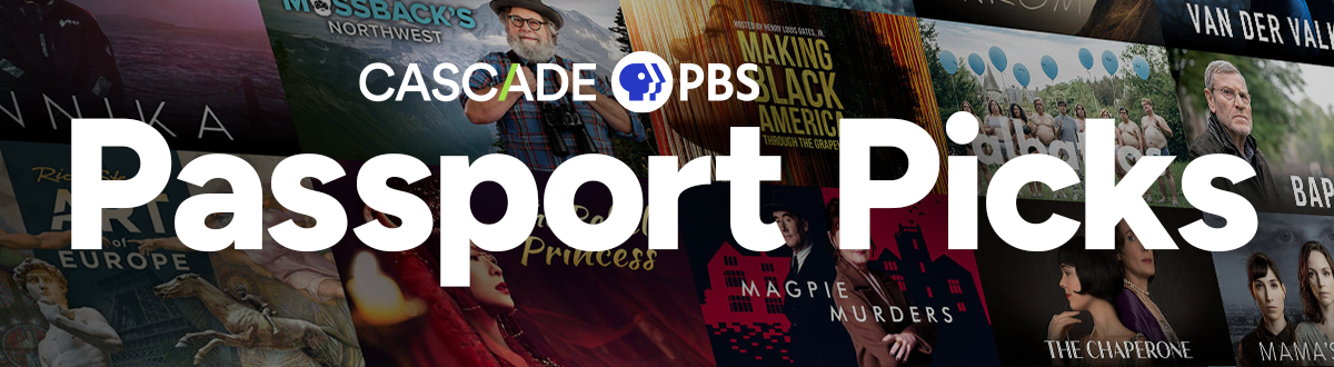 Cascade PBS Passport Picks