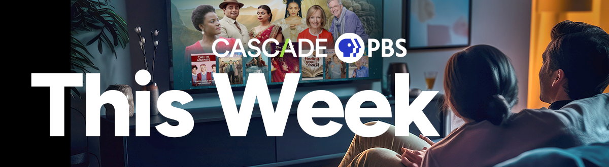 Cascade PBS This Week