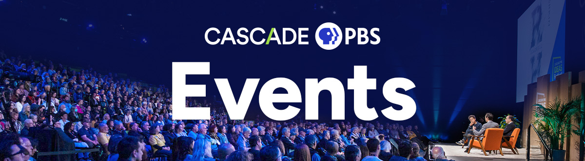 Cascade PBS Events