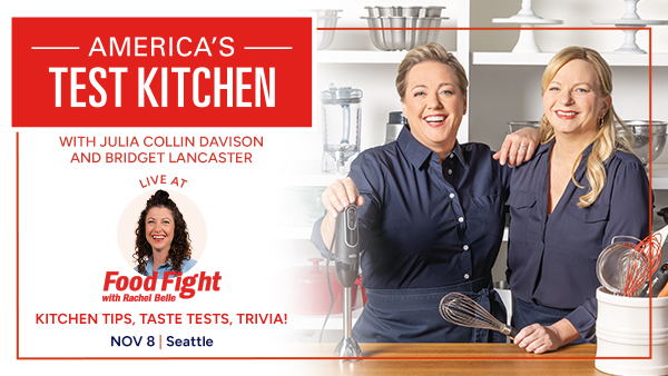 America's Test Kitchen Live at Food Fight with Rachel Belle