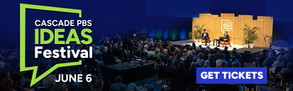 Cascade PBS Ideas Festival 2026