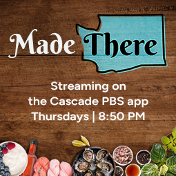 House Ad | Made There Streaming on Cascade PBS app  Thursdays 8:50 pm