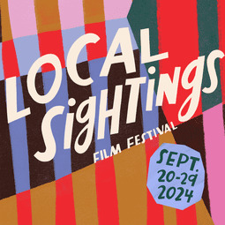 Ad | Local sightings film festival Sept. 20-29 2024