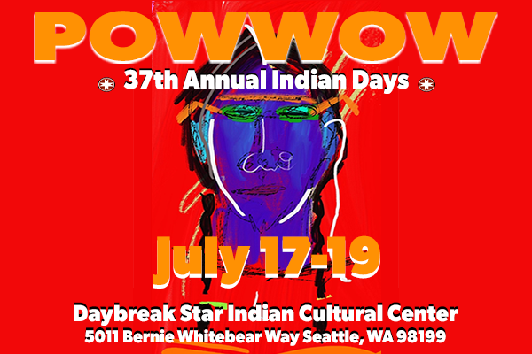 37th Annual Indian Days Powwow at Daybreak Star