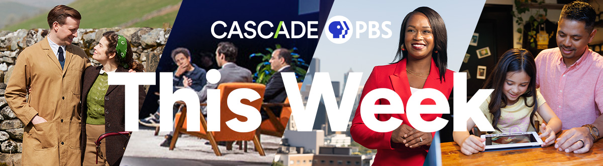 Cascade PBS This Week