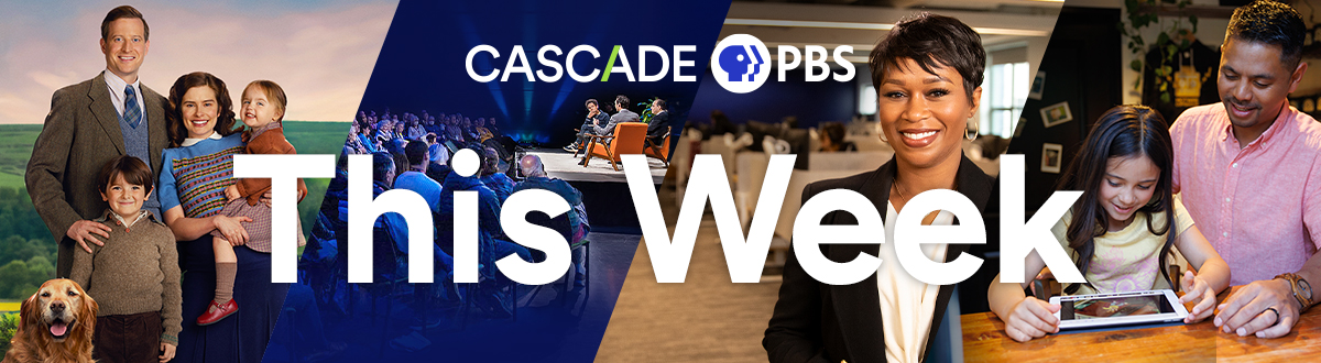 Cascade PBS This Week