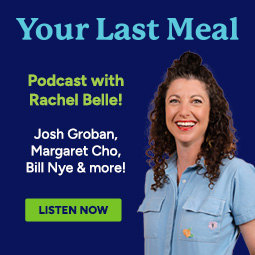 Your Last Meal with Rachel Belle podcast