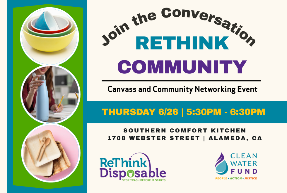 ReThink Community Canvass and Community Networking Event. Thursday 6/26 from 5:30 to 6:30 PM at Southern Comfort Kitchen (1708 Webster Street, Alameda CA)