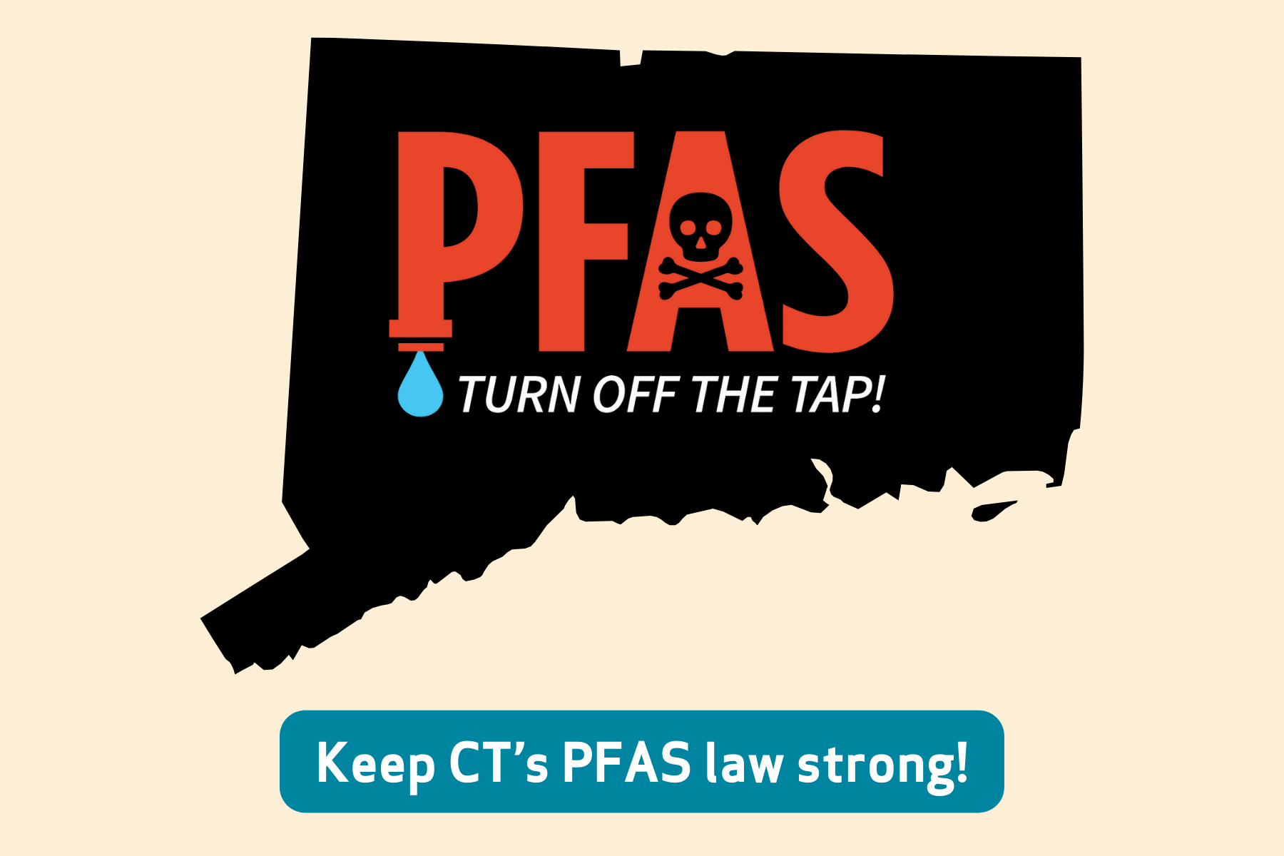 Graphic design that says PFAS - Turn off the Tap