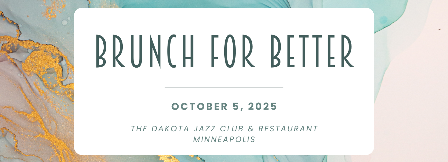 Brunch for Better. October 5, 2025 at The Dakota Jazz Club & Restaurant in Minneapolis.