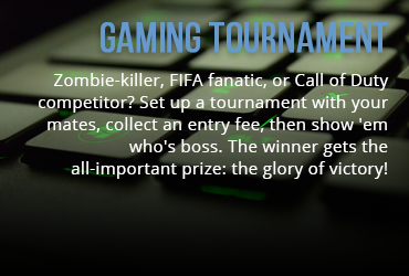 Gaming Tournament