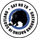 Say No to Greyhound Racing in Scotland